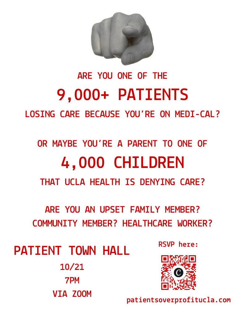 Flier: Are you one of the 9,000+ patients losing care because you are on Medi-Cal? Patient Town Hall, 10/21, 7PM, via Zoom.